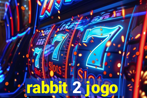 rabbit 2 jogo